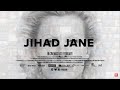 JIHAD JANE Official Trailer 2020 Documentary