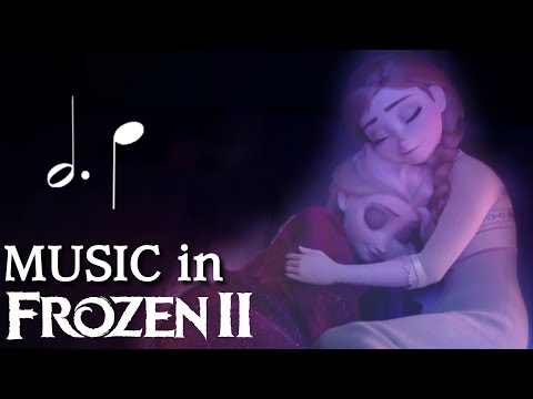 The VITAL Role MUSIC plays in FROZEN 2 (and more) | ANALYSIS