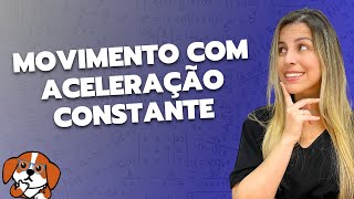 Movimento com Aceleração Constante: Demonstração das equações | Física 1