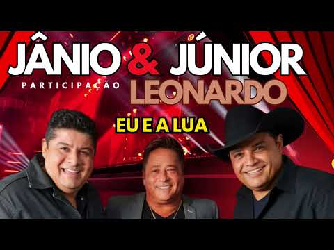 Jânio & Júnior - Eu e a Lua part.Leonardo