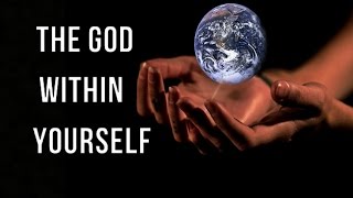 Recognizing the God Within Yourself - You Are A Temple of God (law of attraction)