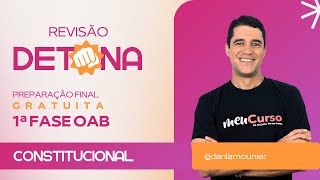 Os TEMAS QUE MAIS CAEM em Constitucional na OAB | Revisão Detona 1ª Fase 42º Exame
