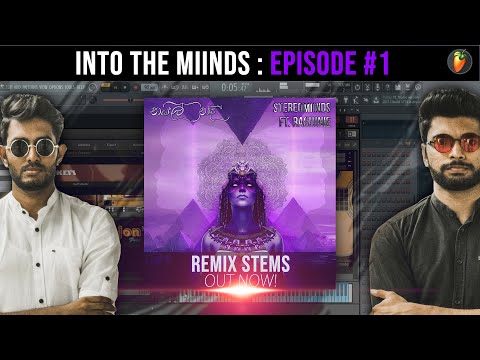 Into The Miinds | EP 1 : How We Made Nile Nadee (නයිල් නදී)  | Remix Stems