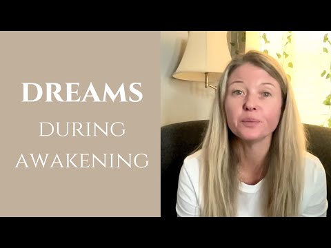 The Incredible Purpose of Dreams During Awakening