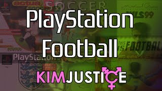 PlayStation Era Football Games (Actua Soccer, This Is Football, Three Lions and more!) - Kim Justice