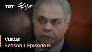 Vuslat - Season 1 Episode 9 (English Subtitles)