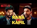 Kapil Sharma ROASTS Rana Daggubati Watch Now Rana Naidu Season 2 Netflix India