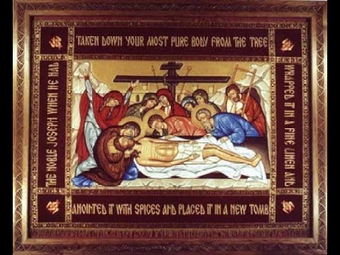 May 3, 2024 Matins for Great and Holy Saturday ~ Praises with Procession of our Lord's Tomb (6pm)