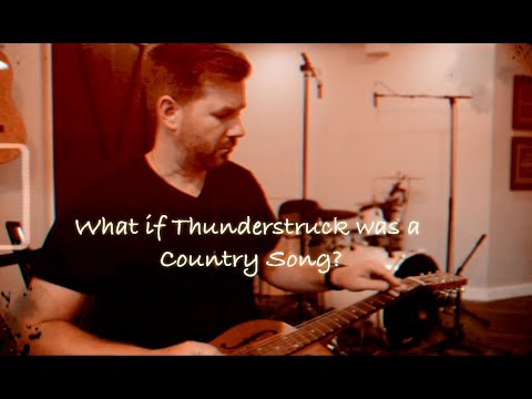 If Thunderstruck was COUNTRY!