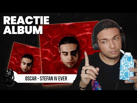 OSCAR - STEFAN IV EVER | REACTIE ALBUM | Stefan si Osky au scos albumul anului?!