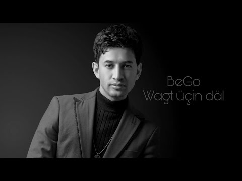 BeGo - Wagt Üçin Däl (Official Music Video)