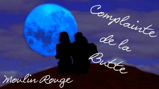 Complainte de la Butte - Moulin Rouge (Lyrics in description)