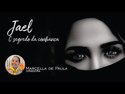 Jael - O segredo da confiança