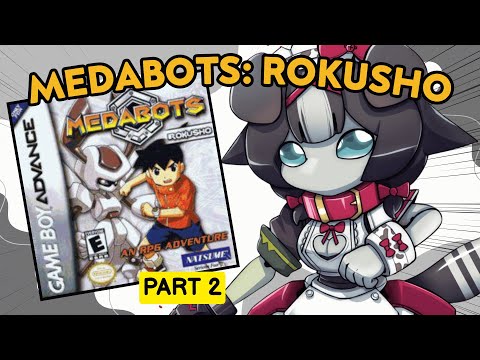 【MEDABOTS: ROKUSHO】Back on my Medabots Propaganda (Part 2)