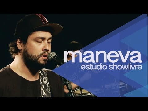Maneva - Daquele jeito ao Vivo no Estúdio Showlivre