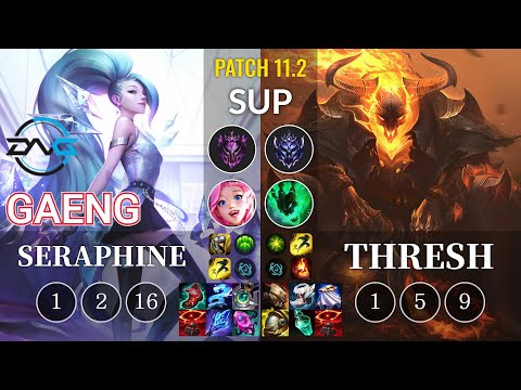 DFM Gaeng Seraphine vs Thresh Sup - KR Patch 11.2