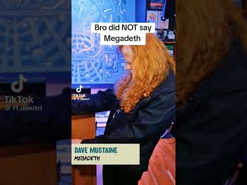 Bro did NOT say Megadeth #memes #funny #davemustaine #megadeth