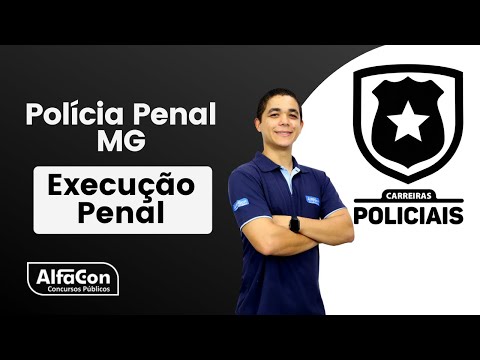Aula de Execução Penal - Polícia Penal MG - AlfaCon