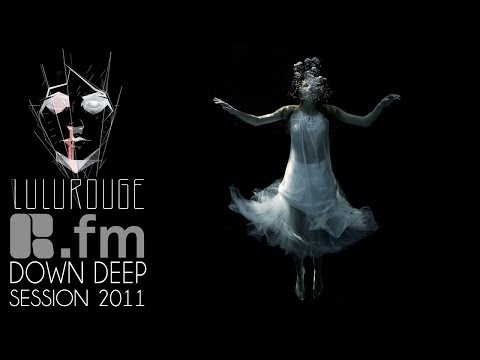 Lulu Rouge: Down Deep Session by R.fm