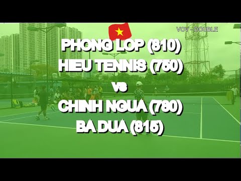 Phong Lop 810  - Hieu Tennis 750  🆚 Chinh Ngua 780  - Ba Dua 815  * 235 Vntennis - Vov - Double