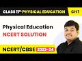 Physical Education NCERT Solutions Class 11 Physical Education Chapter 1