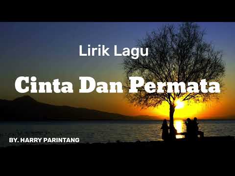 Harry Parintang Cinta Dan Permata ( Lirik ) lagu melayu terbaik.lagu populer