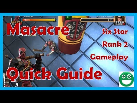 How to Use Masacre - Rank 2 Six Star - Marvel: Contest of Champions