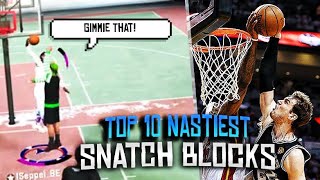 TOP 10 NASTIEST SNATCH BLOCKS in NBA 2K20