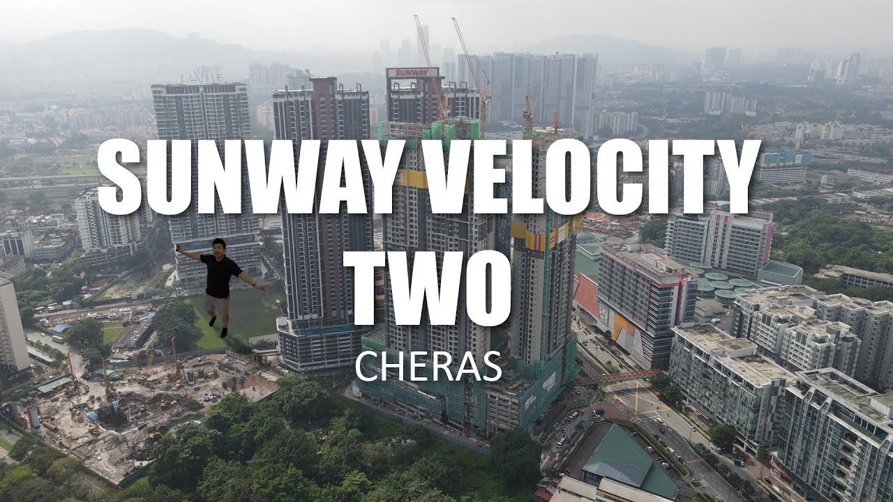 PROPERTY REVIEW #302 | SUNWAY VELOCITY TWO, CHERAS