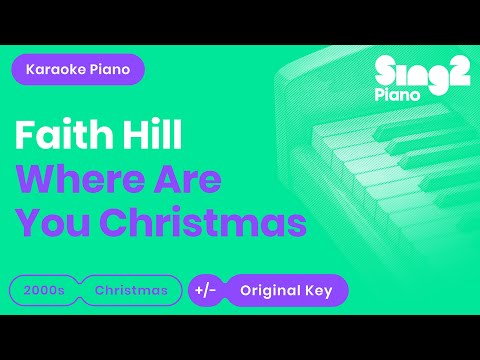Where Are You Christmas - Faith Hill (Piano Karaoke)