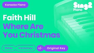 Faith Hill - Where Are You Christmas (Karaoke Piano)