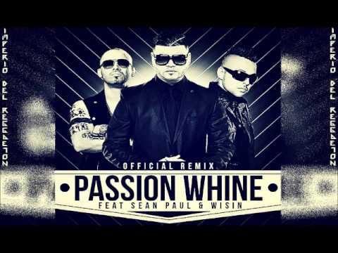 Farruko Ft Sean Paul & Wisin-Passion Whine(Official Remix(