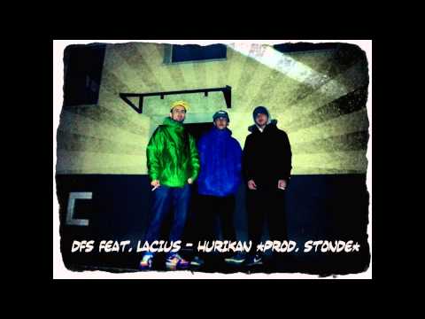 DFS feat. Lacius - Hurikán (Prod. Stonde)