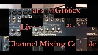 Video thumbnail for Yamaha MG166cx Live and Studio 16 Channel Mixing Console A Closer Look View by Tahitian Thunder