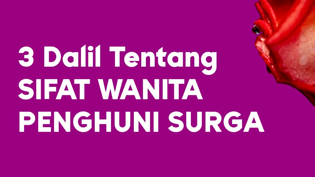 3 Dalil Tentang Sifat Wanita Penghuni Surgahttps://youtu.be/KBw6NgOKnAc3 Dalil T…