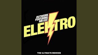 Elektro (Outwork mix) (feat. Mr Gee)