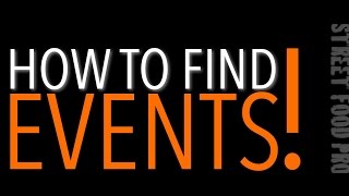 Street Food Pro 001a -  Finding Events