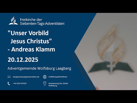 "Unser Vorbild Jesus Christus" - Andreas Klamm - 20.12.2025