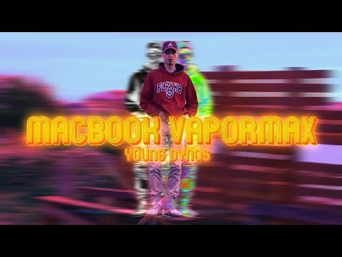 Macbook Vapormax - Young Dynos (YTD). Prod. Syka récords
