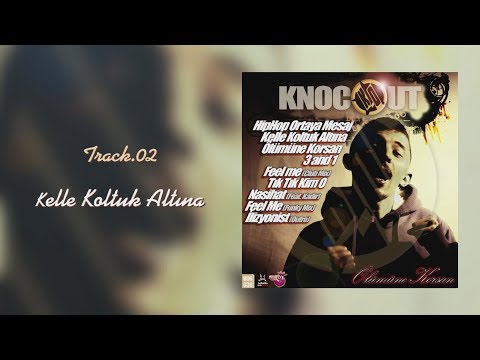 Knock Out - Kelle Koltuk Altına [Official Audio] #keyo31