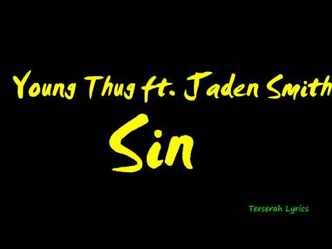 Young Thug - Sin ft  Jaden Smith Lyrics