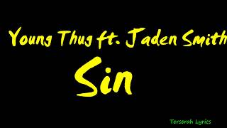 Young Thug - Sin ft  Jaden Smith Lyrics