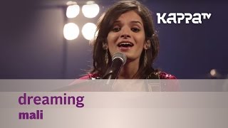 Dreaming - Mali - Music Mojo Season 3 - KappaTV