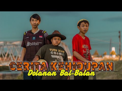 cerita-kehidupan-dolanan-bal-balan