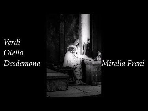 Mirella Freni - Desdemona - Atto III - Omaggio a Mirella Freni di V. Escobar e M. Magiera