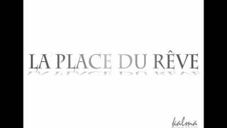 La place du rêve
