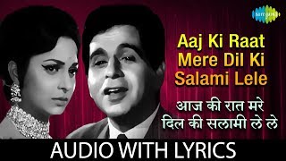 Aaj Ki Raat Mere Dil Ki wiith Lyrics | आज की रात मेरे