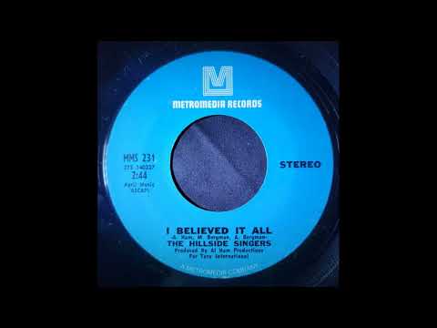 The Hillside Singers - I Believed It All