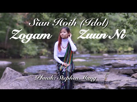 Sian Hoih (Idol) - 'Zogam Zuun Ni' (Official M/V)