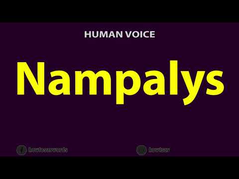 How to Pronounce Nampalys